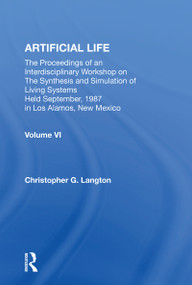 Artificial Life (Proceedings Of An Interdisciplinary Workshop On The Synthesis And Simulation Of Living Systems) - 9780367152772 by Christopher Langton, 9780367152772