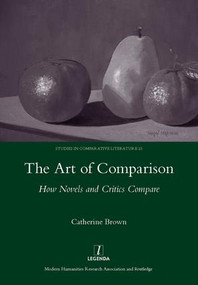 The Art of Comparison (How Novels and Critics Compare) - 9781906540814 by Catherine Brown, 9781906540814