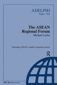 The ASEAN Regional Forum by Michael Leifer, 9780198292630