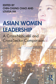 Asian Women Leadership (A Cross-National and Cross-Sector Comparison) - 9780367133115 by Chin-Chung Chao, Louisa Ha, 9780367133115