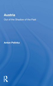 Austria (Out of the Shadow of the Past) - 9780367160227 by Anton Pelinka, 9780367160227