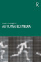 Automated Media - 9780367196837 by Mark Andrejevic, 9780367196837