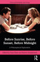Before Sunrise, Before Sunset, Before Midnight (A Philosophical Exploration) - 9780367204396 by Hans Maes, Katrien Schaubroeck, 9780367204396