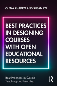 Best Practices in Designing Courses with Open Educational Resources - 9780367140700 by Olena Zhadko, Susan Ko, 9780367140700