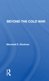 Beyond the Cold War - 9780367155605 by Marshall D. Shulman, 9780367155605