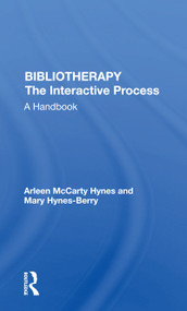 Bibliotherapy The Interactive Process (A Handbook) - 9780367172022 by Arleen McCarty Hynes, 9780367172022
