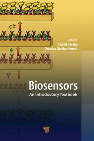 Biosensors (An Introductory Textbook) by Jagriti Narang, C.S. Pundir, 9789814745949