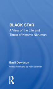 Black Star (A View of the Life and Times of Kwame Nkrumah) - 9780367153458 by Basil Davidson, 9780367153458