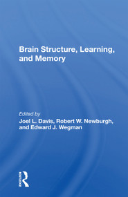 Brain Structure, Learning, And Memory - 9780367164553 by Joel Lance Davis, 9780367164553