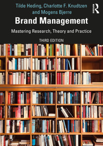 Brand Management (Mastering Research, Theory and Practice) - 9780367172589 by Tilde Heding, Charlotte F. Knudtzen, Mogens Bjerre, 9780367172589