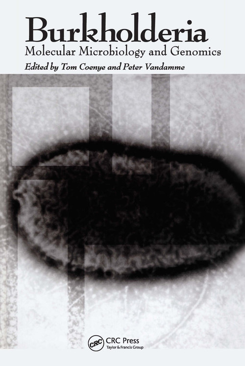 Burkholderia (Molecular Microbiology and Genomics) by Tom Coenye, Peter Vandamme, 9781904933281