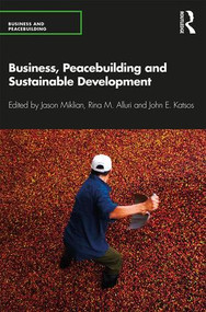 Business, Peacebuilding and Sustainable Development - 9780367175061 by Jason Miklian, Rina Alluri, John Elias Katsos, 9780367175061