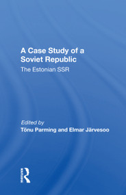 Case Study Soviet Republ - 9780367167707 by Tonu Parming, Elmar Jarvesoo, 9780367167707