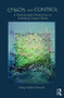 Chaos and Control (A Psychoanalytic Perspective on Unfolding Creative Minds) by Desy Safan-Gerard, 9781782202943