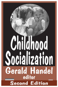 Childhood Socialization - 9780202306421 by James Garbarino, 9780202306421