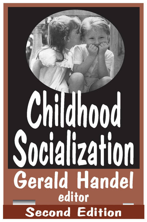 Childhood Socialization - 9780202306421 by James Garbarino, 9780202306421