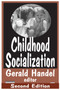 Childhood Socialization - 9780202306421 by James Garbarino, 9780202306421