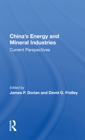 China's Energy and Mineral Industries (Current Perspectives) - 9780367161941 by James P. Dorian, 9780367161941