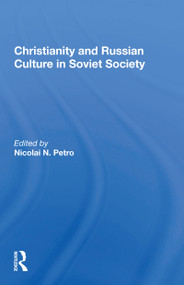 Christianity And Russian Culture In Soviet Society - 9780367162931 by Nicolai N. Petro, 9780367162931