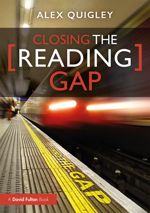 Closing the Reading Gap - 9780367276881 by Alex Quigley, 9780367276881