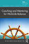 Coaching and Mentoring for Work-Life Balance - 9780367235628 by Julie Haddock-Millar, Eliot Tom, 9780367235628