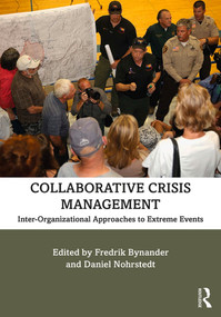 Collaborative Crisis Management (Inter-Organizational Approaches to Extreme Events) - 9780367148560 by Fredrik Bynander, Daniel Nohrstedt, 9780367148560
