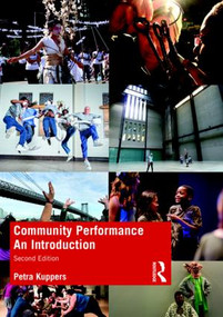 Community Performance (An Introduction) - 9780367184360 by Petra Kuppers, 9780367184360