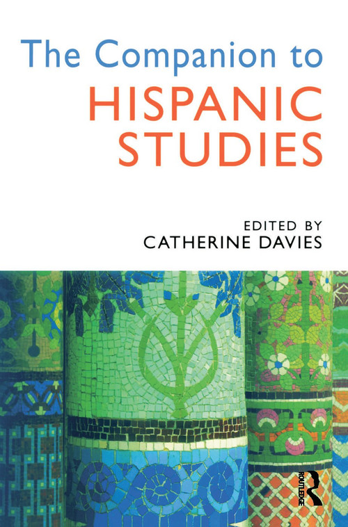 The Companion to Hispanic Studies by Catherine Davies, 9780340762981