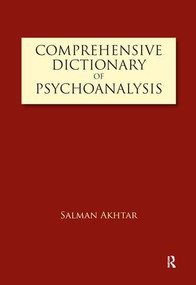 Comprehensive Dictionary of Psychoanalysis - 9781855754713 by Salman Akhtar, 9781855754713