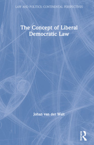 The Concept of Liberal Democratic Law - 9780367181819 by Johan van Der Walt, 9780367181819
