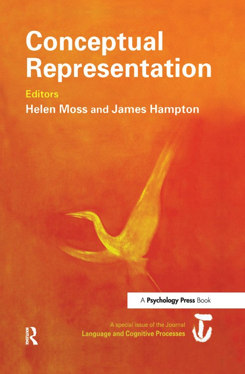 Conceptual Representation (A Special Issue of Language And Cognitive Processes) - 9781841699585 by James A. Hampton, Helen Moss, 9781841699585
