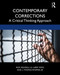 Contemporary Corrections (A Critical Thinking Approach) by G. Larry Mays, L. Thomas Winfree Jr., 9780367028671