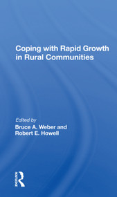 Coping With Rapid Growth In Rural Communities - 9780367169961 by Bruce A. Weber, 9780367169961