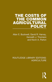 The Costs of the Common Agricultural Policy - 9780367264222 by Allan E. Buckwell, David R. Harvey, Kenneth J. Thomson, Kevin A. Parton, 9780367264222