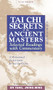 Tai Chi Secrets of the Ancient Masters (Selected Readings from the Masters) by Jwing-Ming Yang, 9781886969711