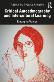 Critical Autoethnography and Intercultural Learning (Emerging Voices) - 9780367234768 by Phiona Stanley, 9780367234768