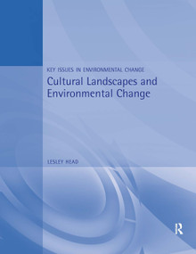 Cultural Landscapes and Environmental Change by Lesley Head, 9780340731147