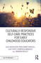 Culturally Responsive Self-Care Practices for Early Childhood Educators - 9780367150259 by Julie Nicholson, Priya Driscoll, Julie Kurtz, Doménica Márquez, LaWanda Wesley, 9780367150259