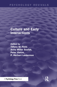 Culture and Early Interactions (Psychology Revivals) - 9781848724570 by Tiffany Field, Anita Sostek, Peter Vietze, P. Herbert Leiderman, 9781848724570