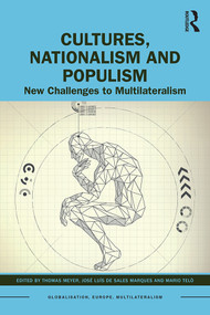 Cultures, Nationalism and Populism (New Challenges to Multilateralism) - 9780367202477 by José Luís de Sales Marques, Thomas Meyer, Mario Telò, 9780367202477