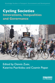 Cycling Societies (Innovations, Inequalities and Governance) - 9780367336615 by Dennis Zuev, Katerina Psarikidou, Cosmin Popan, 9780367336615