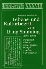 Dargestellt anhand seines Werkes Dong-Xi wenhua ji qi zhexue (Dargestellt anhand seines Werkes Dong-Xi wenhua ji qi zhexue) by Zbigniew Wesolowski, 9783805003995
