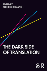 The Dark Side of Translation - 9780367337285 by Federico Italiano, 9780367337285