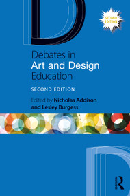Debates in Art and Design Education - 9780367193218 by Nicholas Addison, Lesley Burgess, 9780367193218