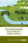 Decarbonising Electricity Made Simple - 9780367203320 by Andrew F. Crossland, 9780367203320