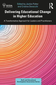 Delivering Educational Change in Higher Education (A Transformative Approach for Leaders and Practitioners) - 9780367147846 by Jackie Potter, Cristina Devecchi, 9780367147846