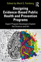 Designing Evidence-Based Public Health and Prevention Programs (Expert Program Developers Explain the Science and Art) - 9780367205188 by Mark E. Feinberg, 9780367205188