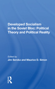 Developed Socialism in the Soviet Bloc: Political Theory and Political Reality - 9780367169145 by Jim Seroka, 9780367169145