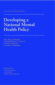 Developing a National Mental Health Policy by Lynne Friedli, Rachel Jenkins, Andrew McCulloch, Camilla Parker, 9781841692951