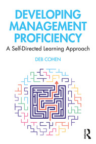 Developing Management Proficiency (A Self-Directed Learning Approach) - 9780367253103 by Deb Cohen, 9780367253103